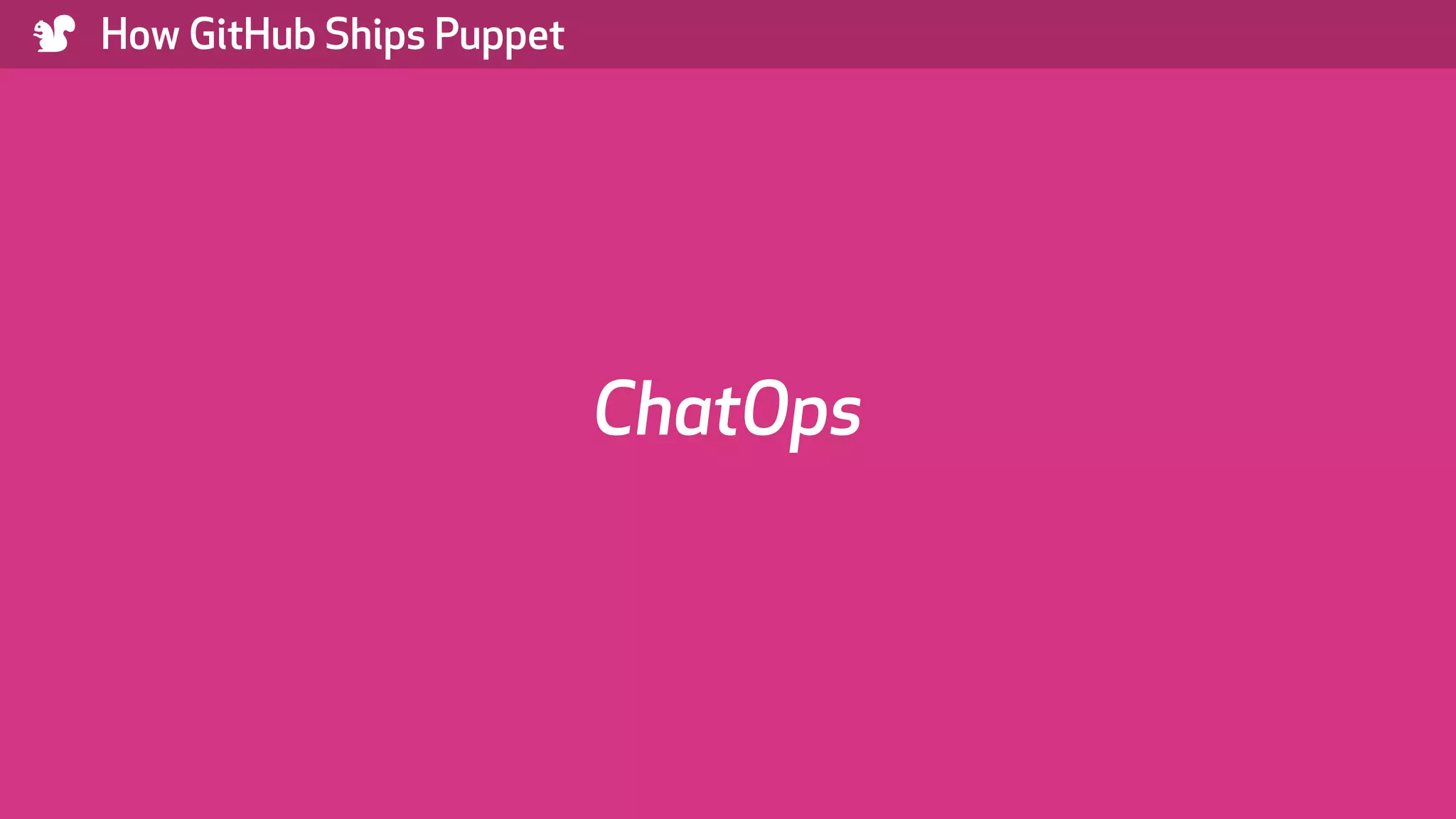 ) How GitHub Ships Puppet ChatOps 