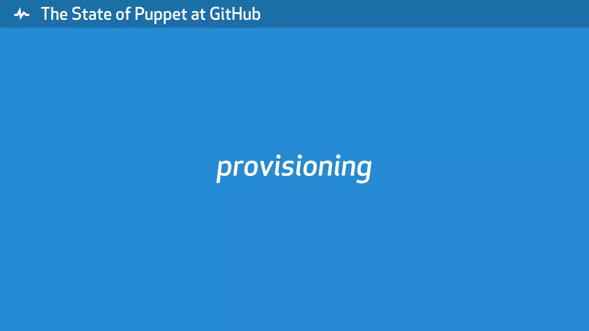 " The State of Puppet at GitHub provisioning 