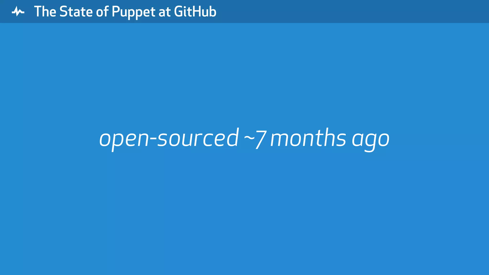" The State of Puppet at GitHub open-sourced ~7 months ago 