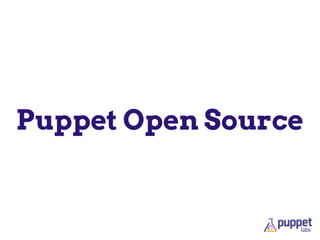 Puppet Open Source
 