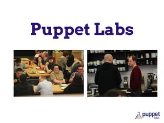 Puppet Labs
 