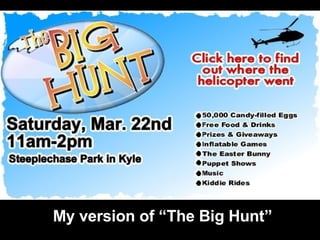 My version of “The Big Hunt” 