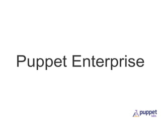 Puppet Enterprise

 