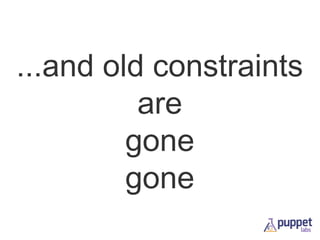 ...and old constraints
are
gone

 
