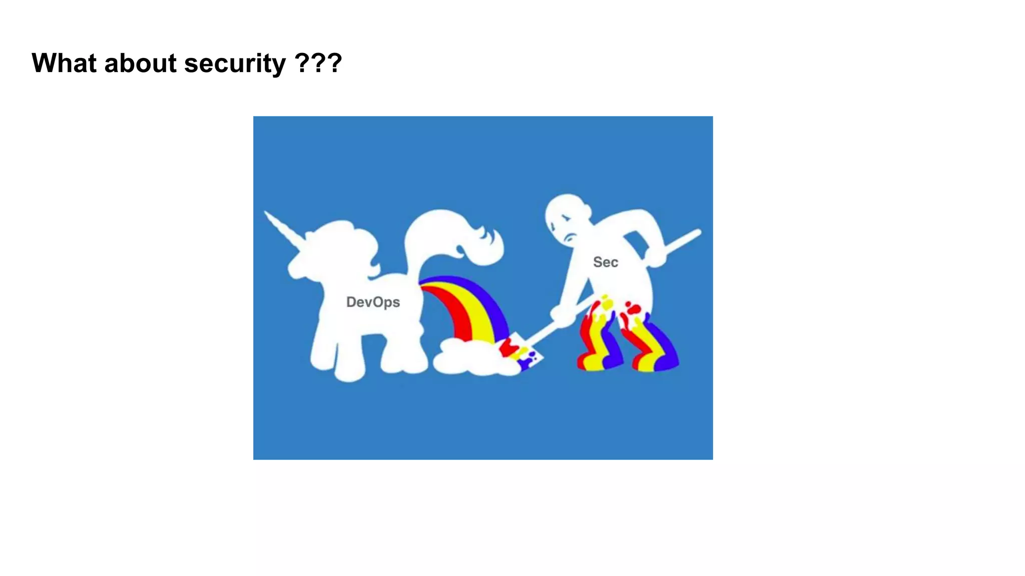 What about security ???
 