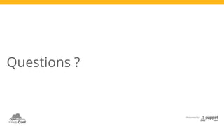 Presented by 
Questions ? 
 