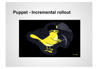 Puppet - Incremental rollout
 