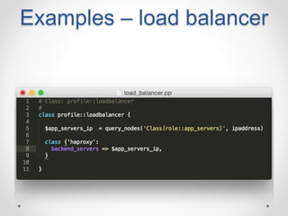 Examples – load balancer 
 