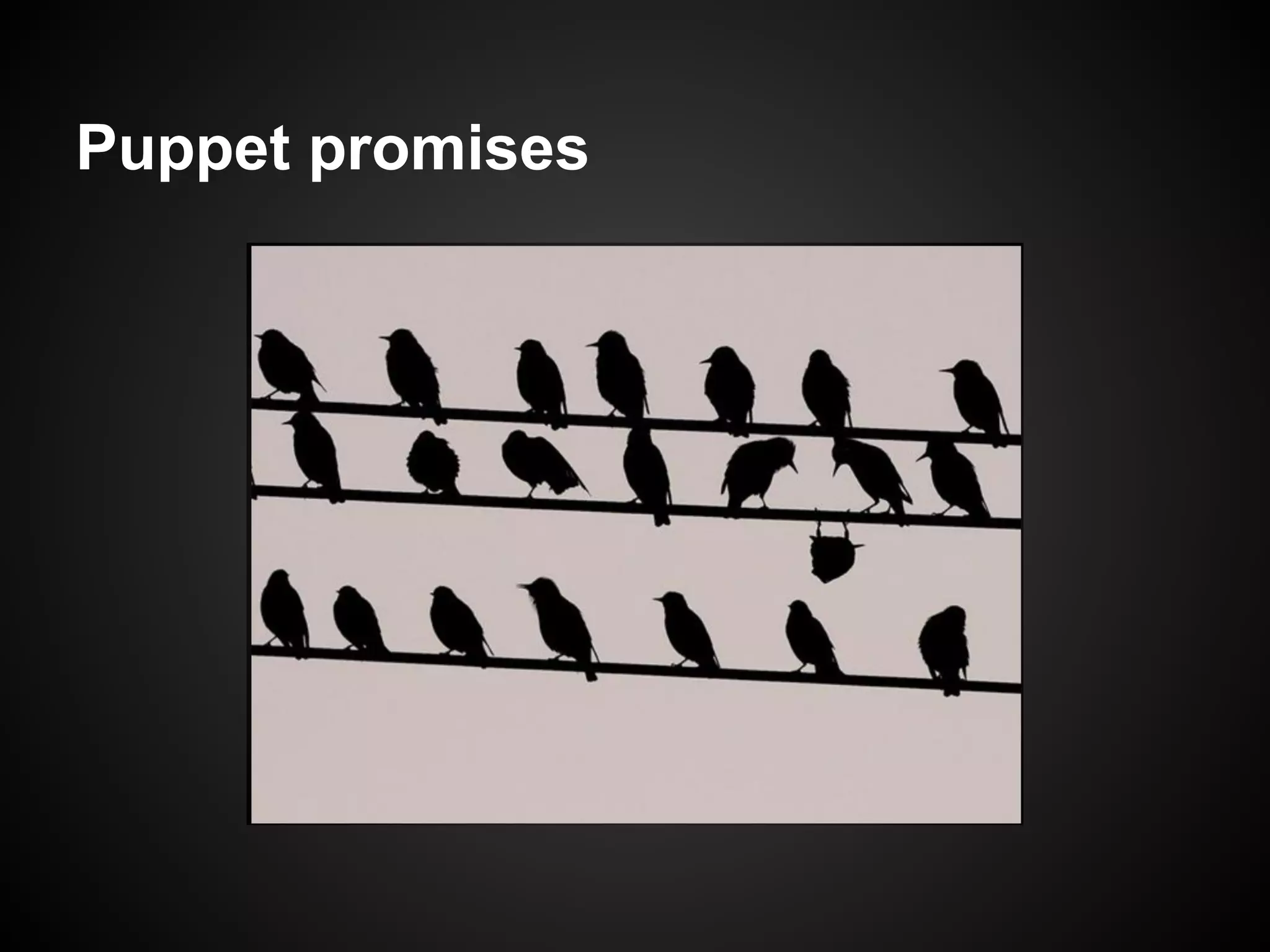 Puppet promises
 
