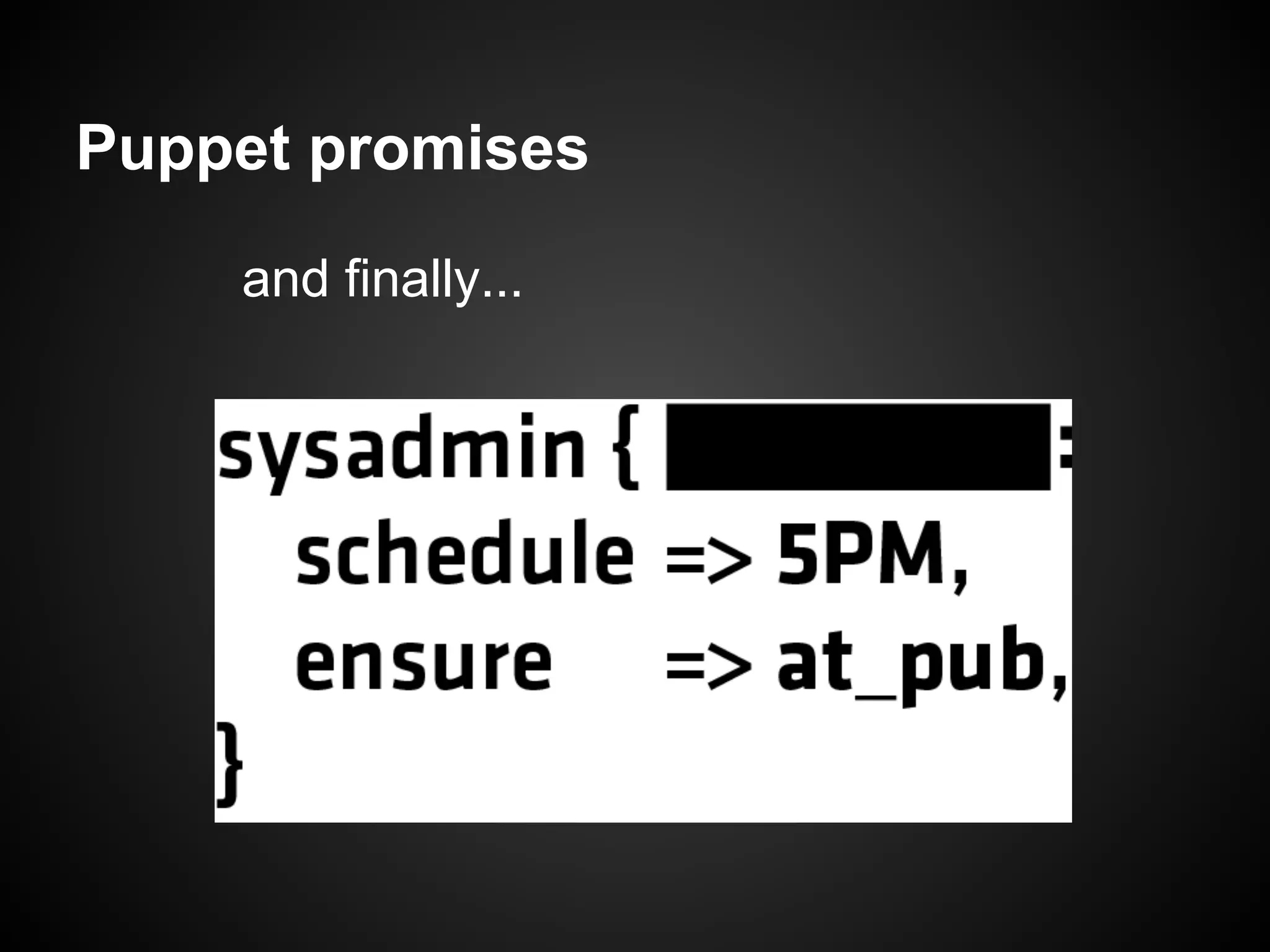 Puppet promises

    and finally...
 