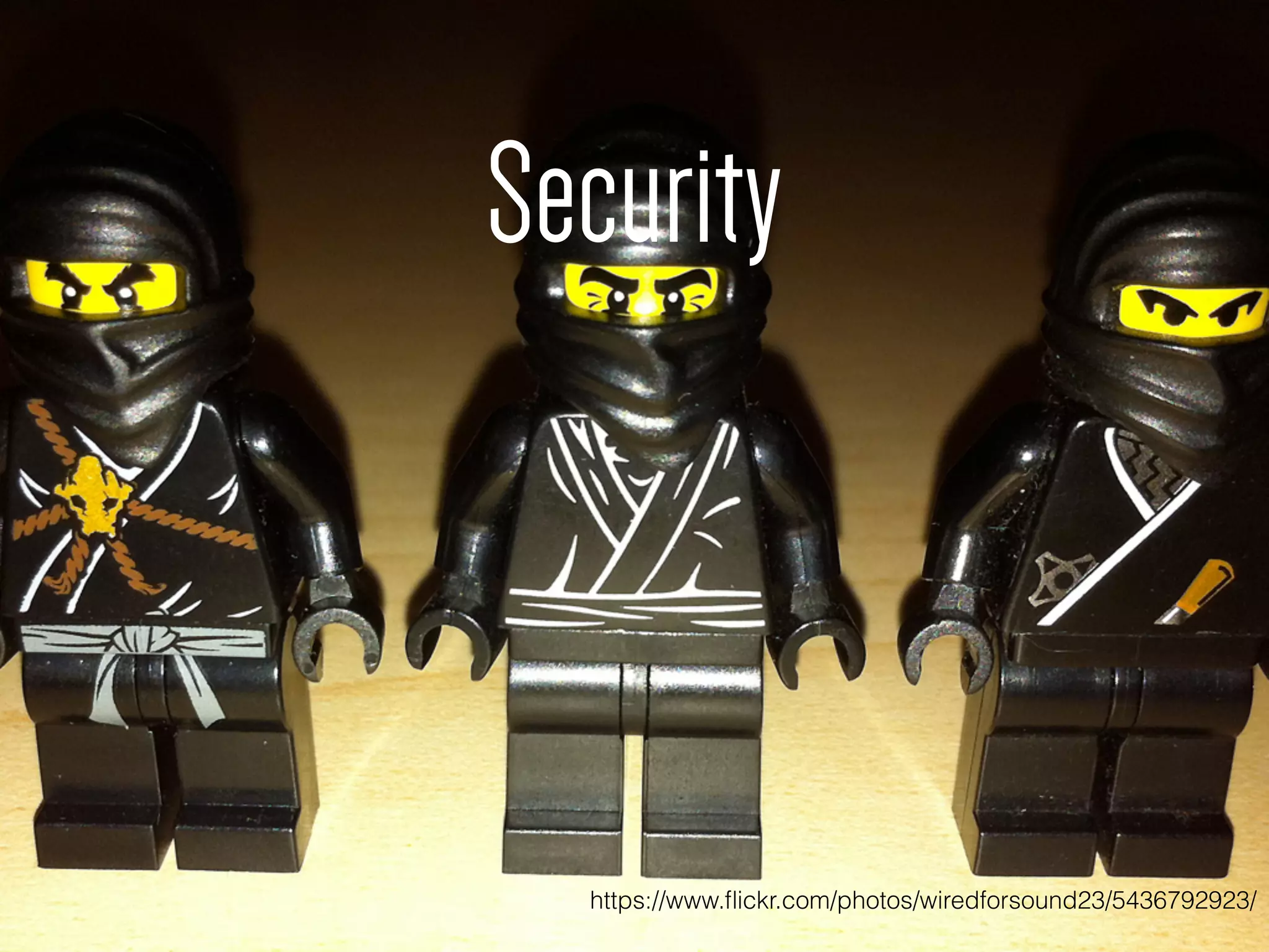 Security
https://www.ﬂickr.com/photos/wiredforsound23/5436792923/
 