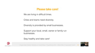 Puppet Code Testing - Modules vs. Control-Repo - PuppetCamp 2021 - Martin Alfke © example42 GmbH
Please take care!
40
We are living in difficult times.


Cities and towns need diversity.


Diversity is provided by small businesses.


Support your local, small, owner or family run
businesses.


Stay healthy and take care!
 