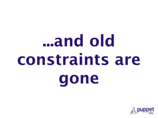 ...and old
constraints are
gone
 