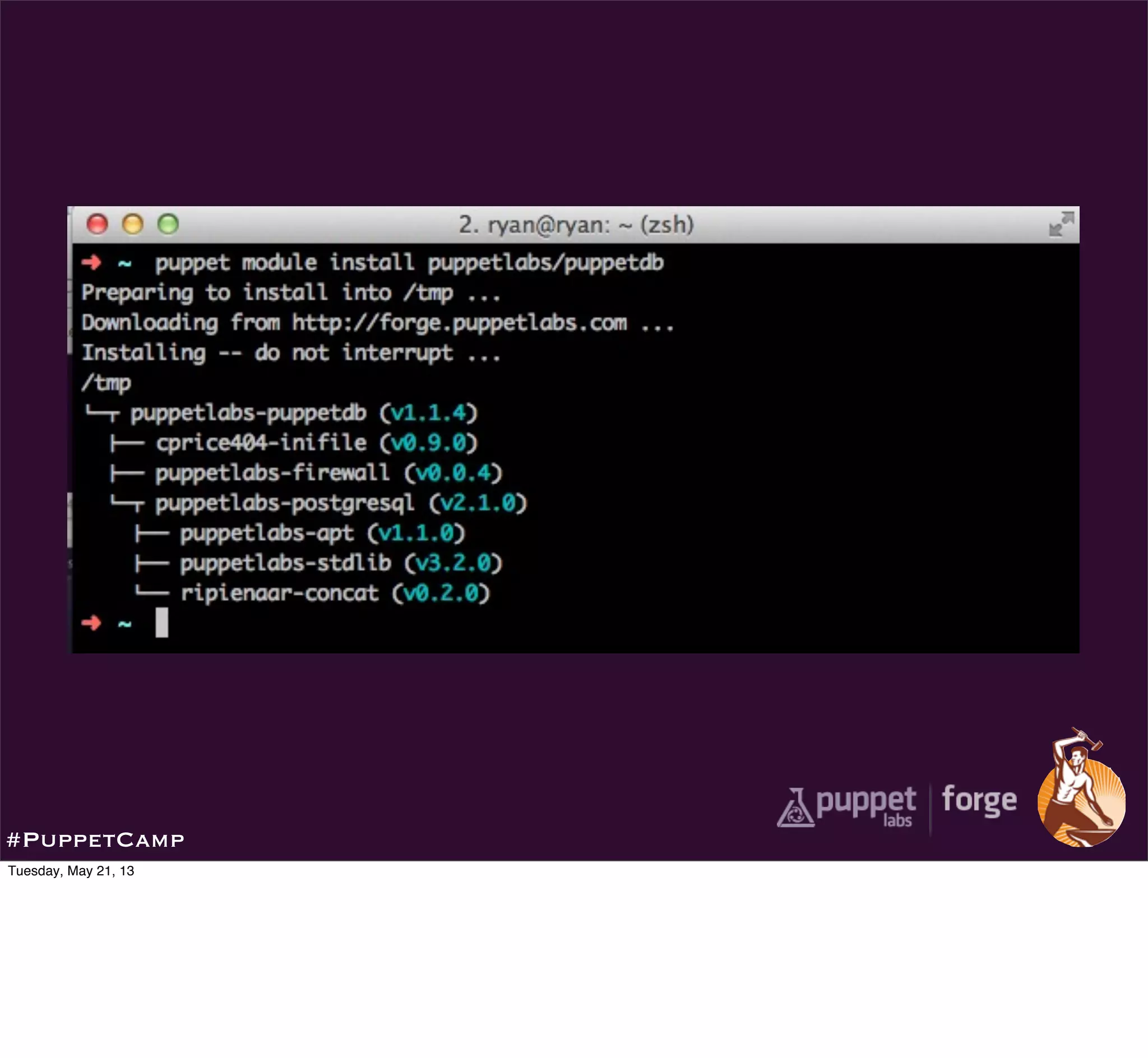 #PuppetCamp
Tuesday, May 21, 13
 