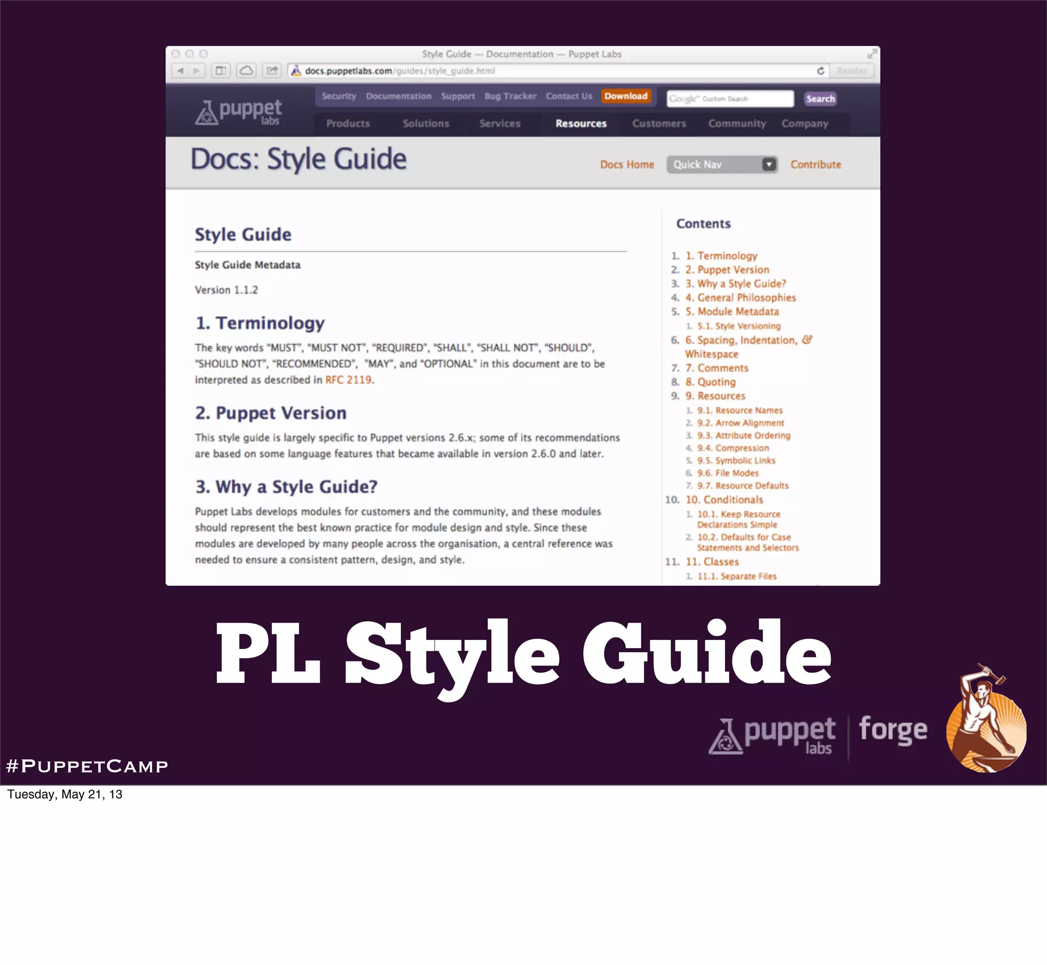 PL Style Guide
#PuppetCamp
Tuesday, May 21, 13
 