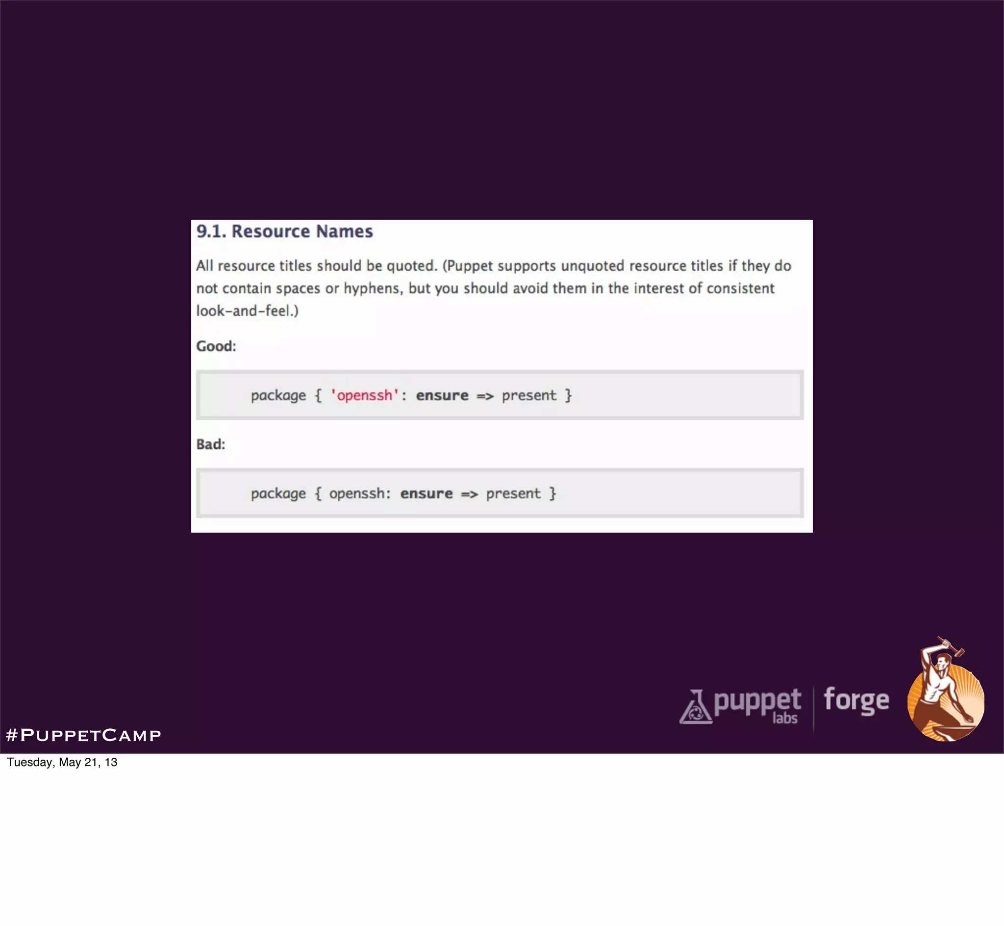 #PuppetCamp
Tuesday, May 21, 13
 