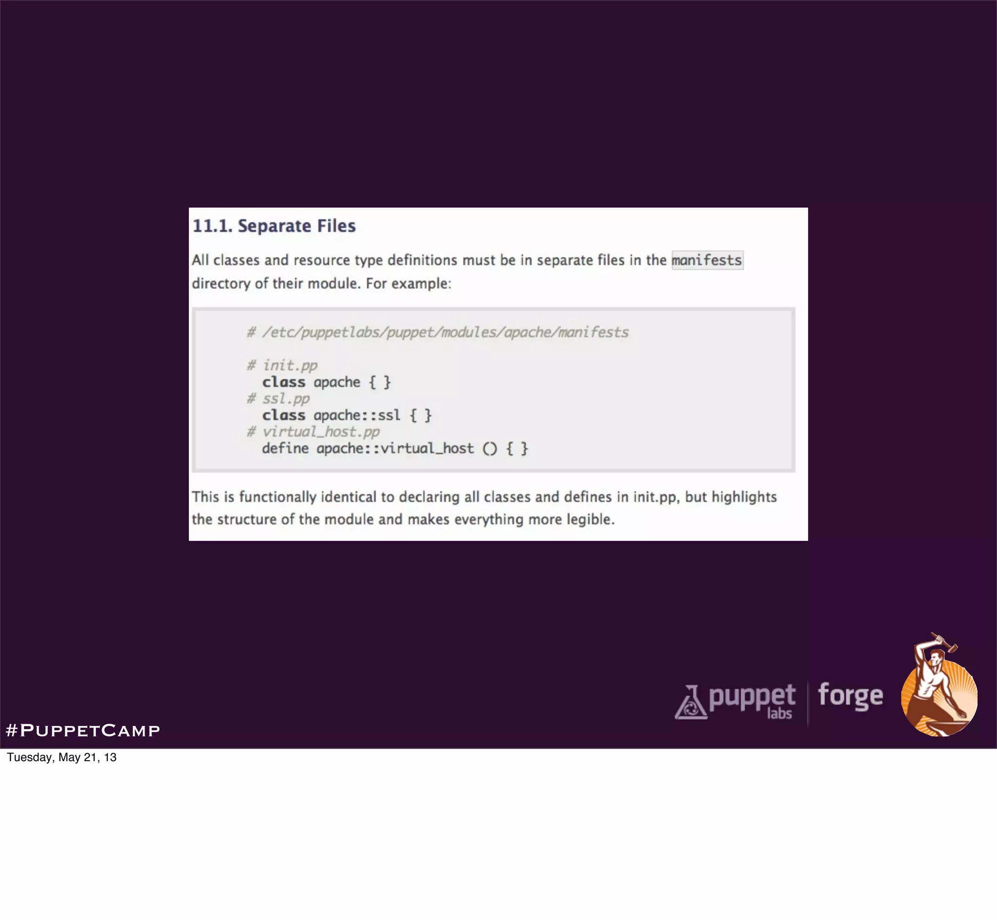 #PuppetCamp
Tuesday, May 21, 13
 