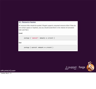 #PuppetCamp
Tuesday, May 21, 13
 