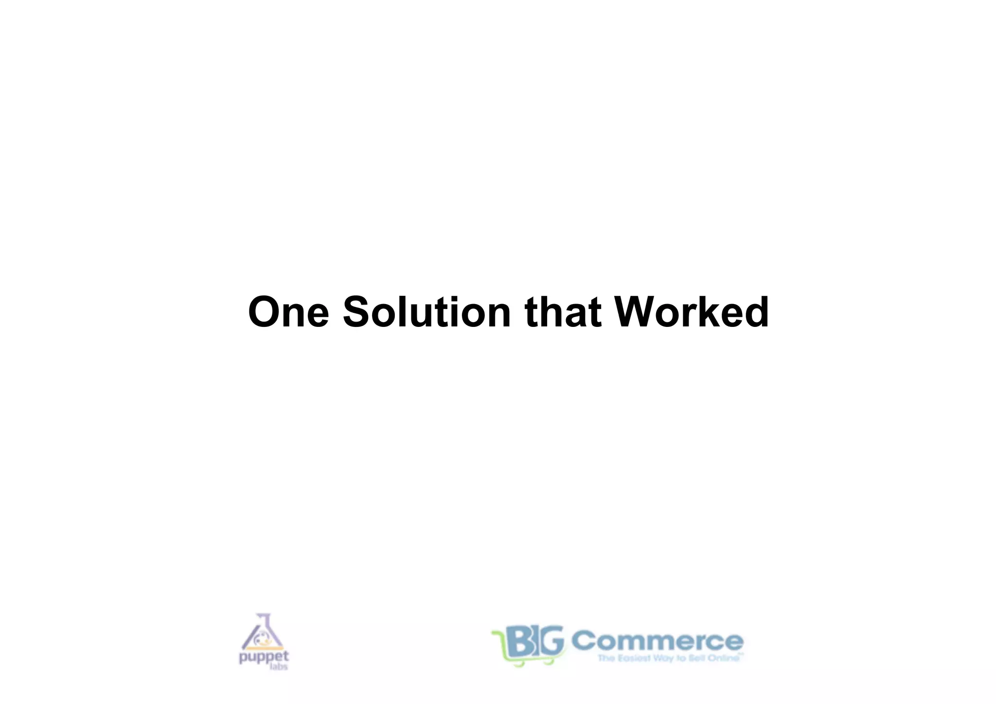 One Solution that Worked
 