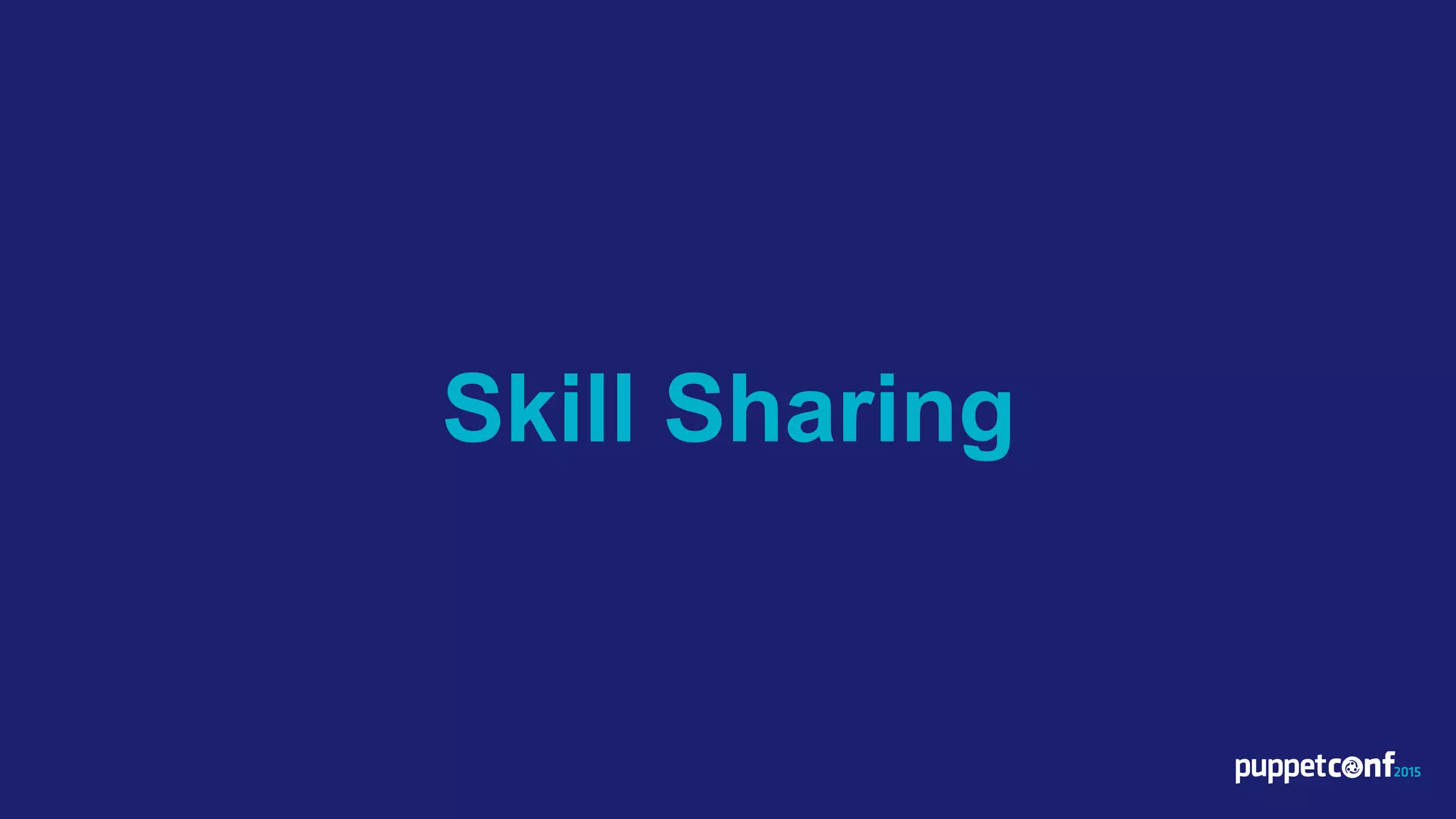 Skill Sharing
 