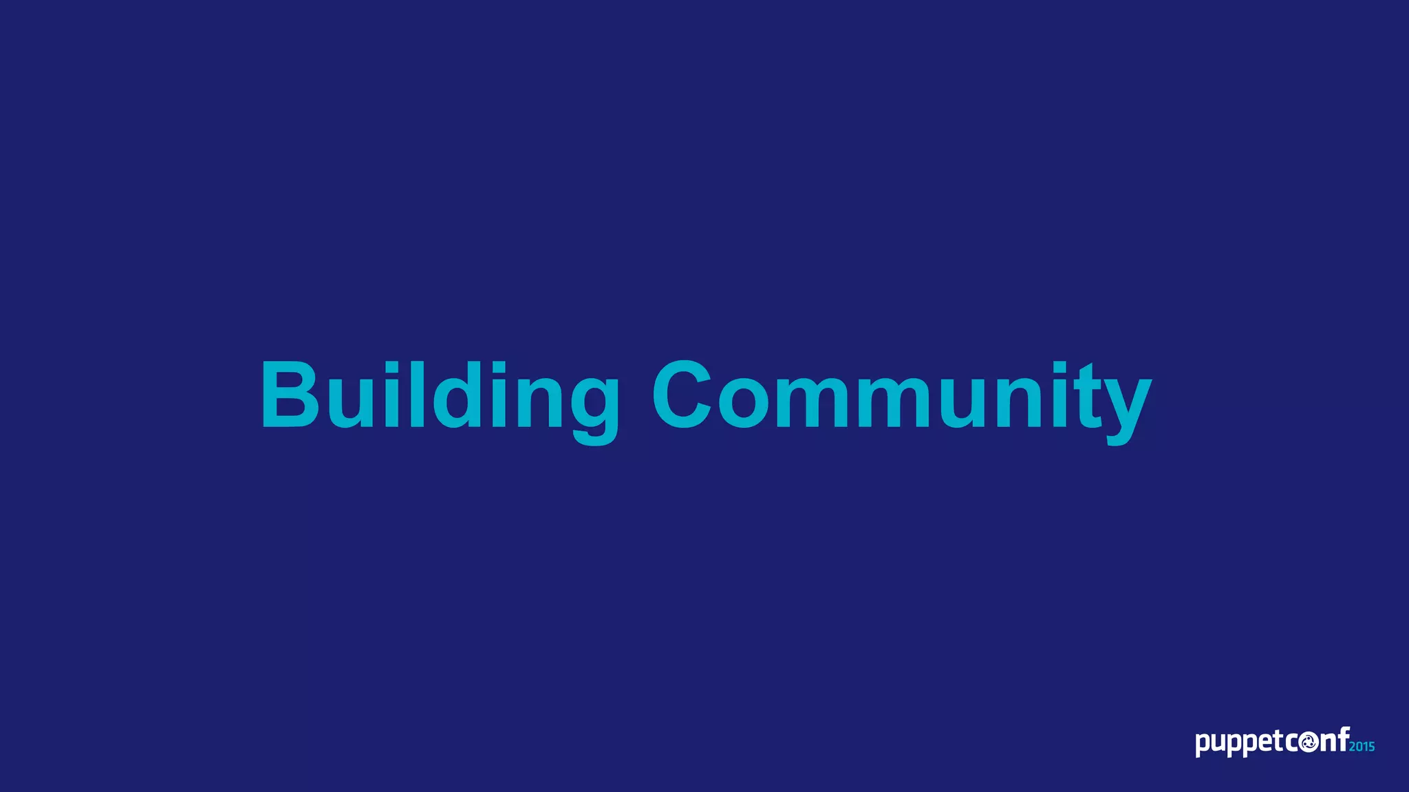 Building Community
 