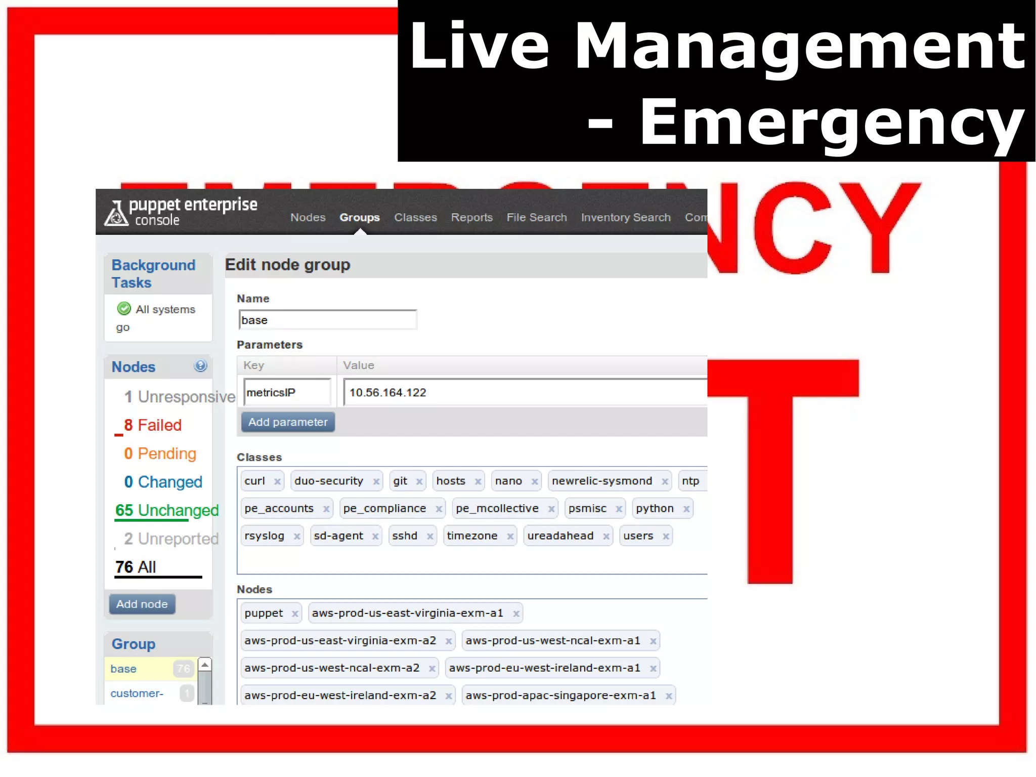 Live Management
     - Emergency
 
