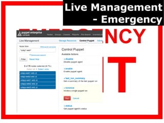 Live Management
     - Emergency
 