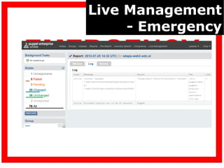 Live Management
     - Emergency
 