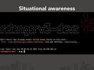 Situational awareness 
46 
 