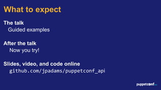 PuppetConf 2015: Puppet API Roundup | PDF