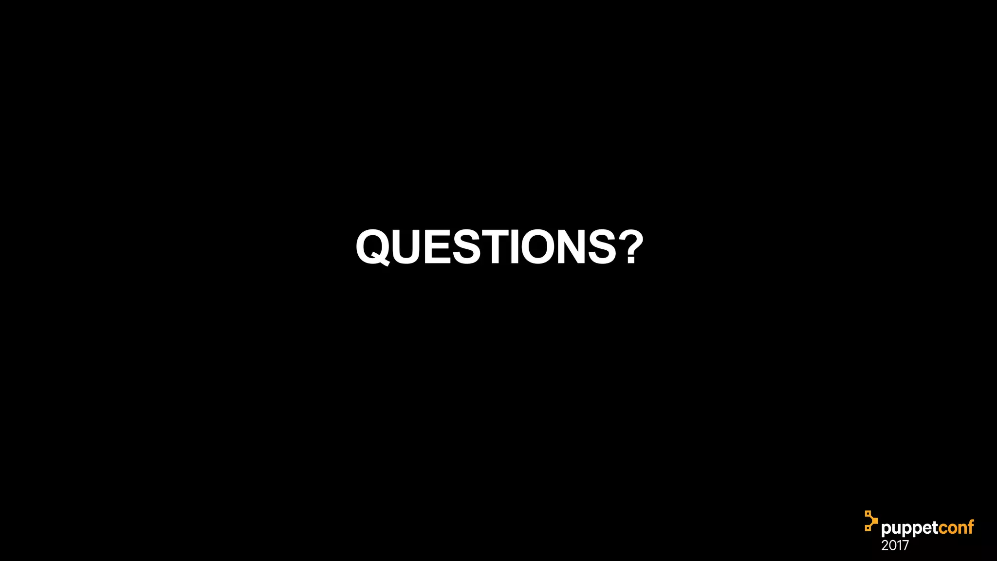 QUESTIONS?
 