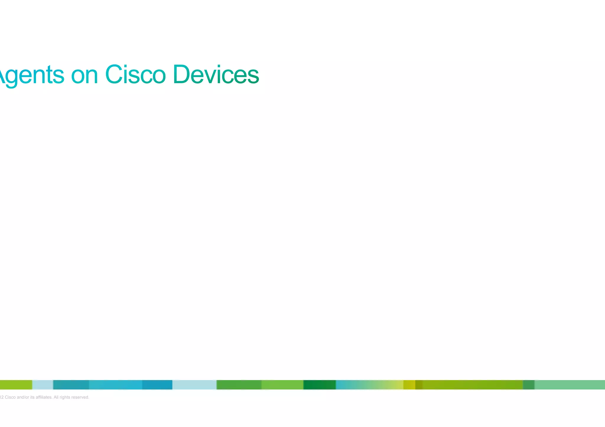 © 2012 Cisco and/or its affiliates. All rights reserved.

7

 