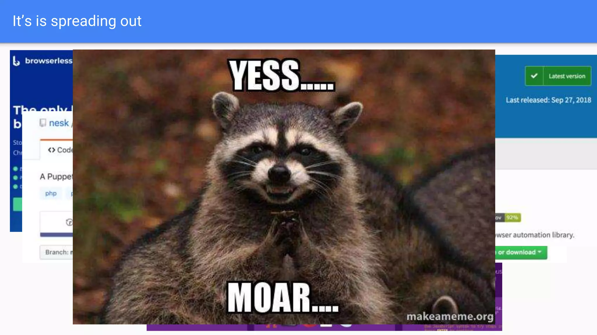 It’s is spreading out
 