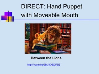 Dirct Line Puppet Introduction to Puppetry | PPTX