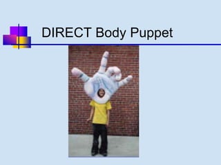 Dirct Line Puppet Introduction to Puppetry | PPTX