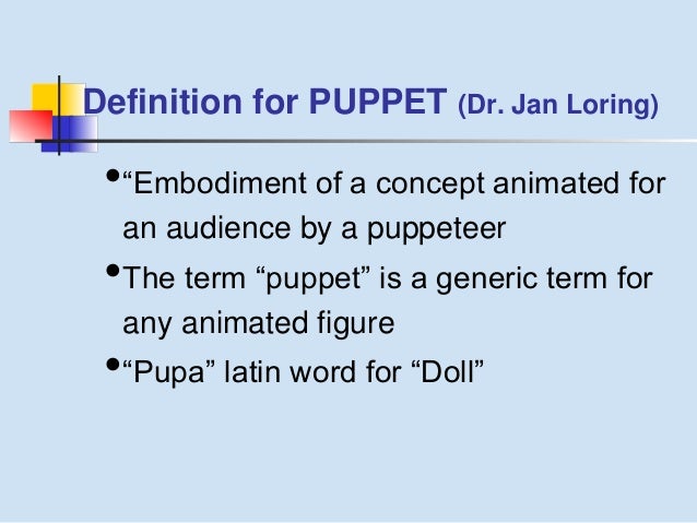 definition of puppetry
