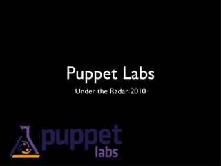 Puppet Labs ,[object Object]