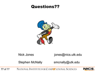 Questions?? Nick Jones  [email_address] Stephen McNally  [email_address] 