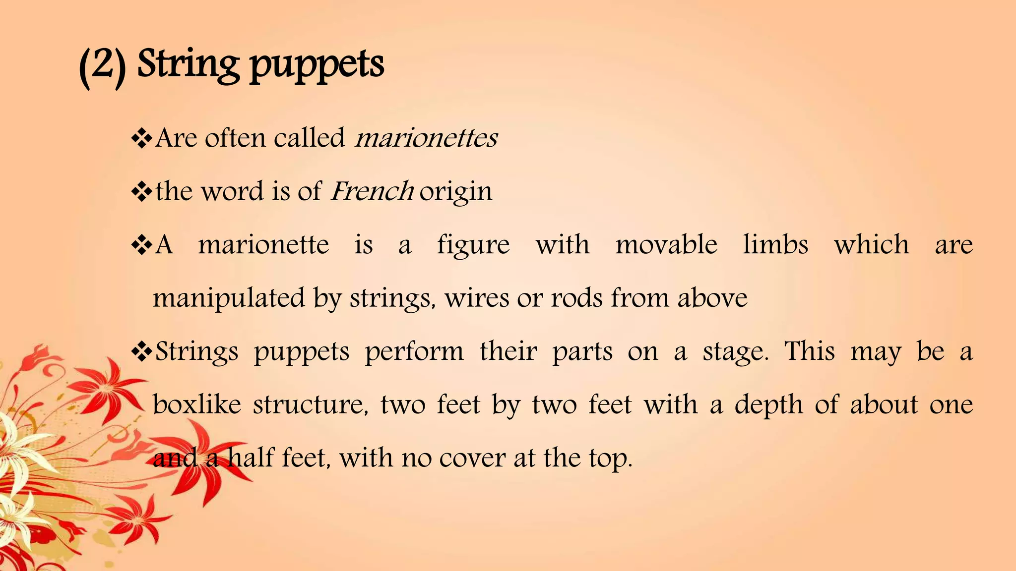 Puppets and marionettes | PPTX | Musicals | Genres