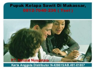 Pupuk Kelapa Sawit Di Makassar,
0812-7040-236 ( Tsel )
PT. Natural Nusantara
Karta Anggota Distributor N-428615/AB.491-01857
 