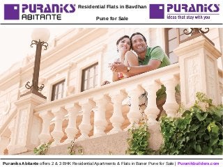 Residential Flats in Bavdhan
Pune for Sale
Puraniks Abitante offers 2 & 3 BHK Residential Apartments & Flats in Baner Pune for Sale | Puranikbuilders.com
 