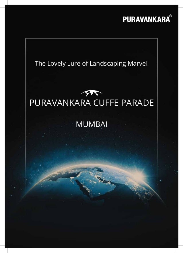PURAVANKARA CUFFE PARADE


MUMBAI
The Lovely Lure of Landscaping Marvel
 