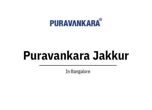 Puravankara Jakkur
In Bangalore
 
