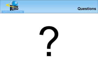 Questions
eLogistics for the Department of State
 