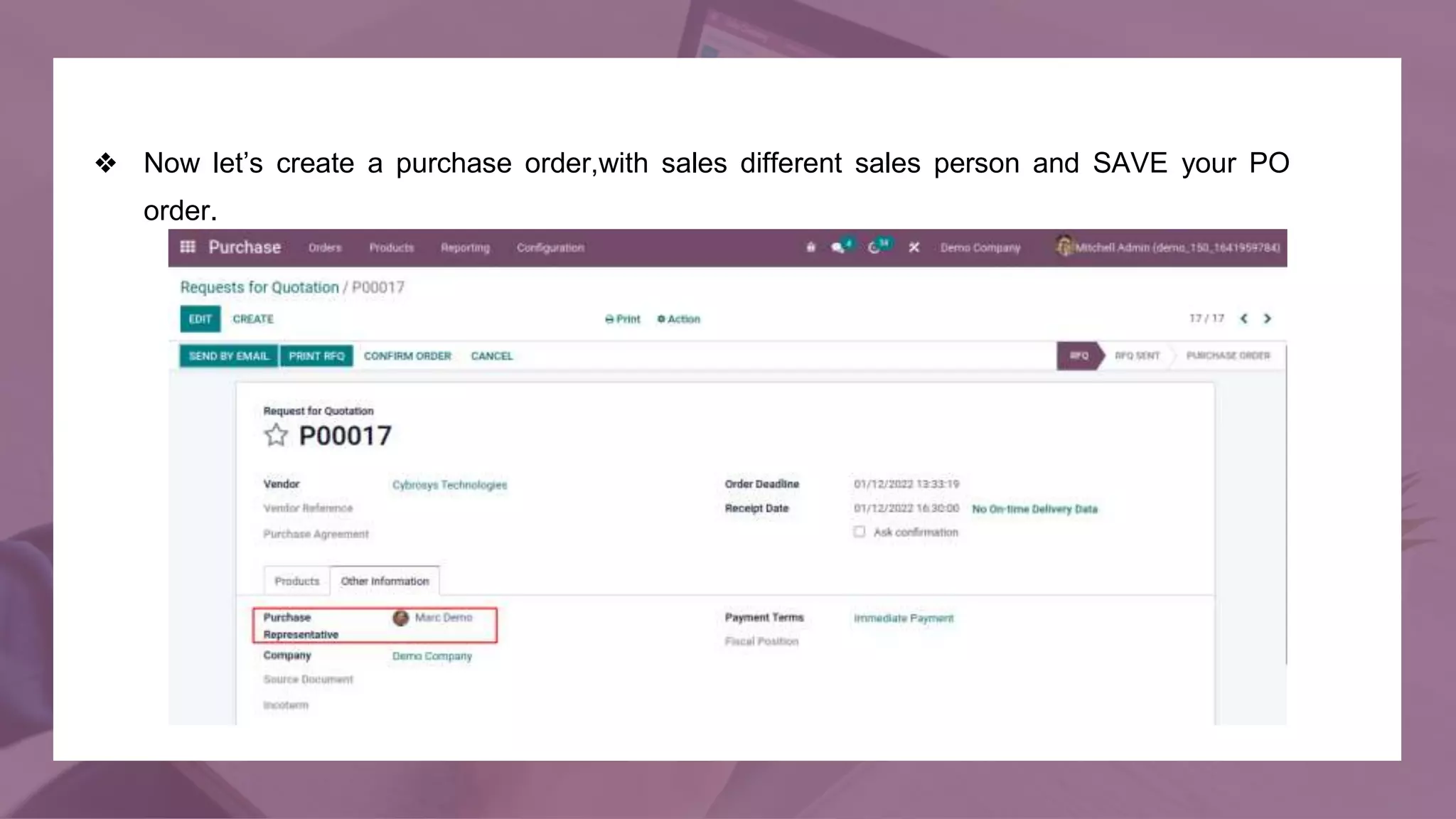 ❖ Now let’s create a purchase order,with sales different sales person and SAVE your PO
order.
 
