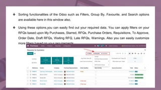 ❖ Sorting functionalities of the Odoo such as Filters, Group By, Favourite, and Search options
are available here in this ...