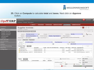 25.  Click on  Compute  to calculate  total  and  taxes.  Next click on   Approve button.  