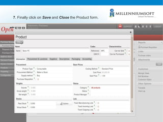 7 . Finally click on  Save  and  Close  the Product form. 