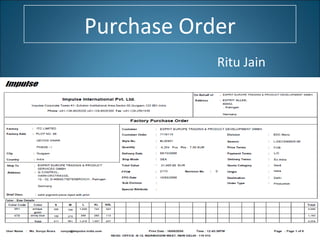 Purchase Order
Ritu Jain
 