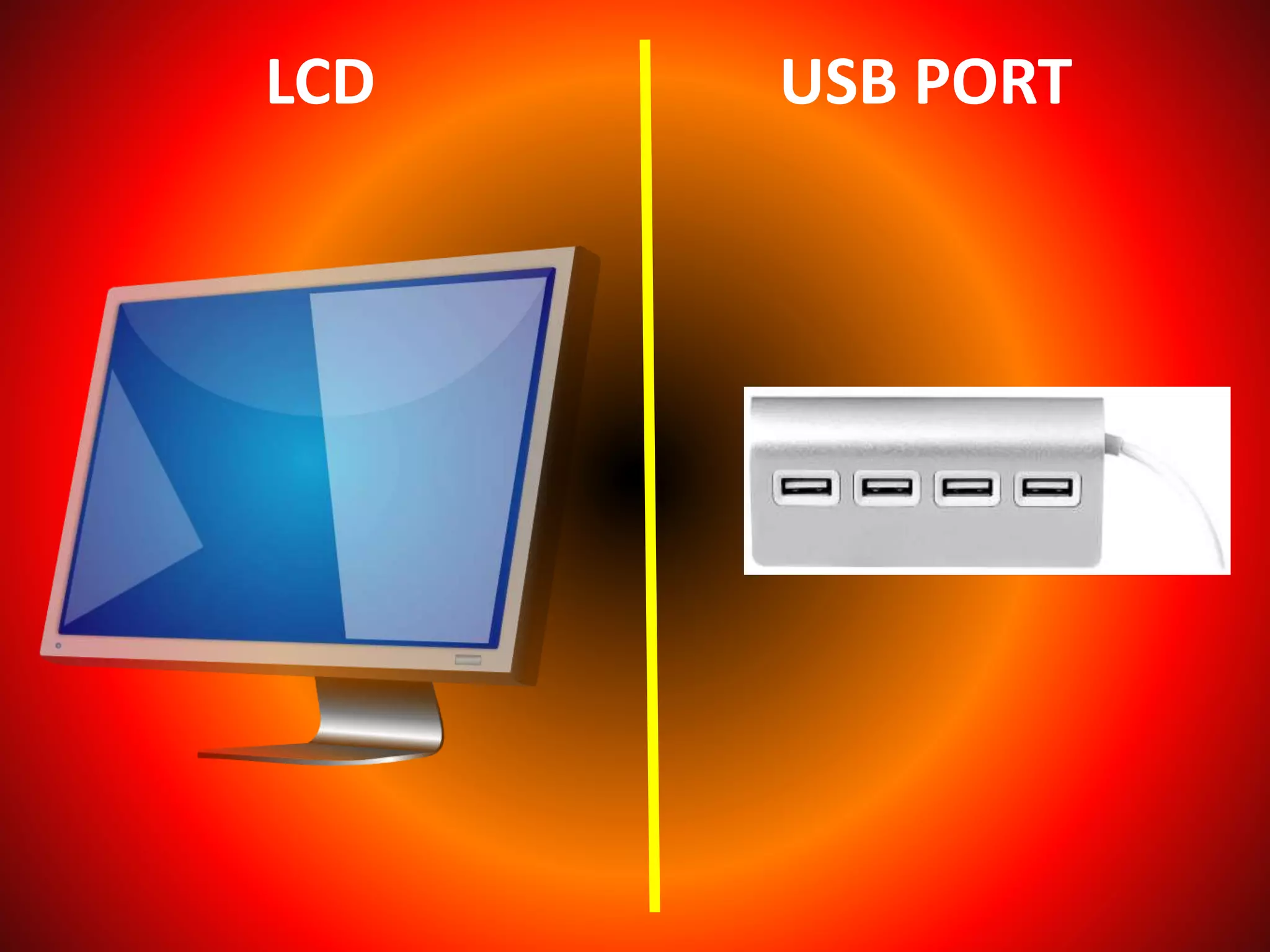 LCD USB PORT
 